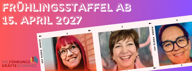 Start der Frühlingsstaffel der Führungskräfteschmiede am 15. April 2027