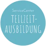 ServiceCenter Teilzeitausbildung
